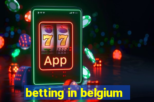 betting in belgium