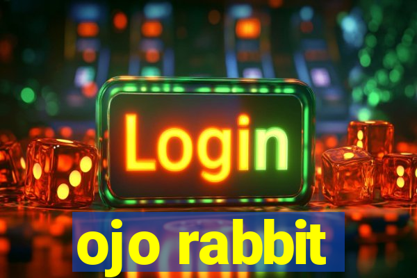 ojo rabbit