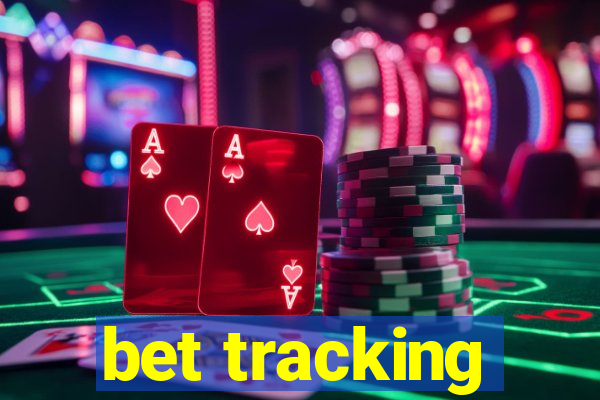 bet tracking