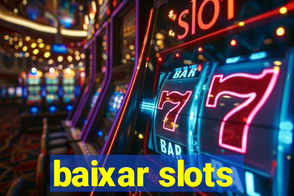 baixar slots