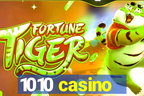 1010 casino