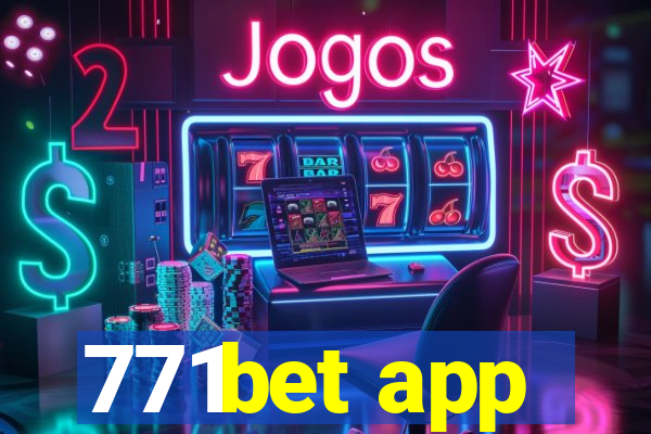 771bet app