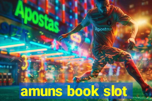 amuns book slot