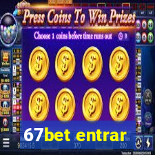 67bet entrar