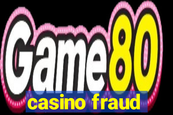 casino fraud