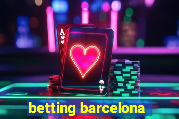 betting barcelona