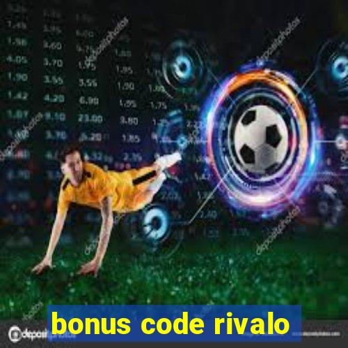 bonus code rivalo