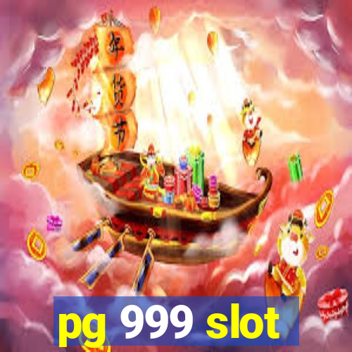 pg 999 slot