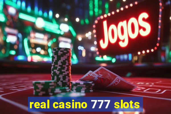 real casino 777 slots