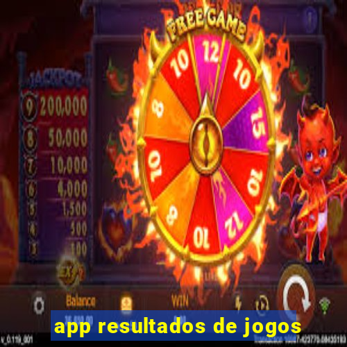 app resultados de jogos