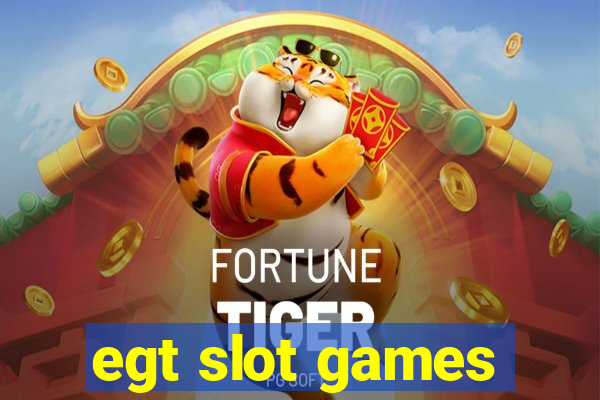 egt slot games