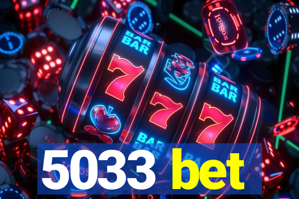 5033 bet