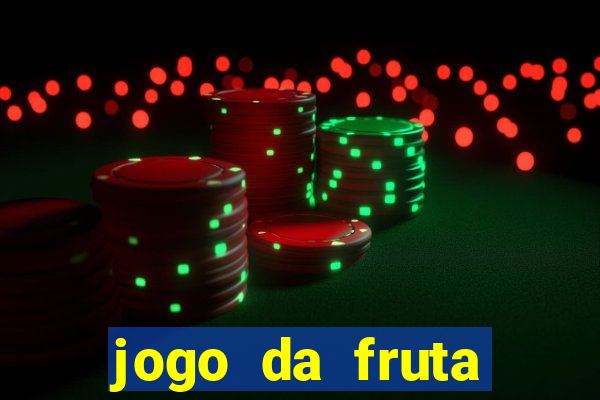 jogo da fruta aposta 1 real