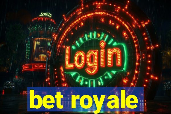 bet royale