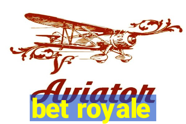 bet royale