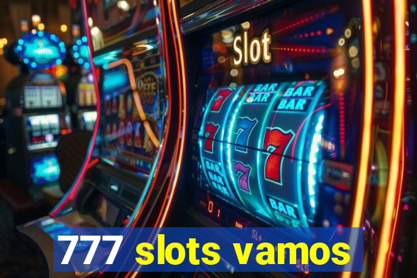 777 slots vamos