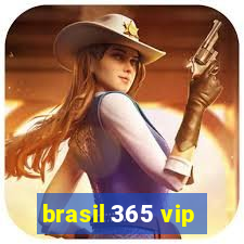 brasil 365 vip