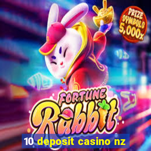 10 deposit casino nz