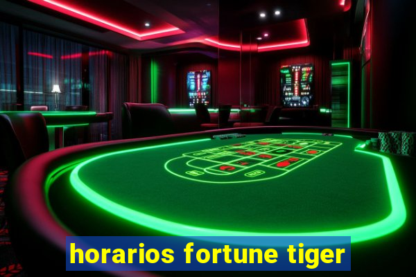 horarios fortune tiger