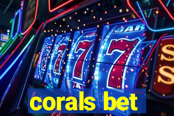 corals bet