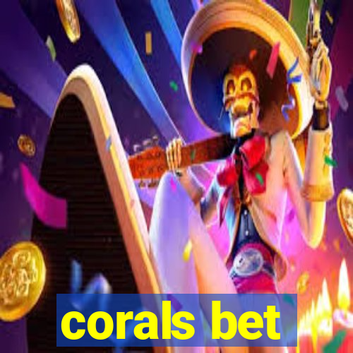 corals bet