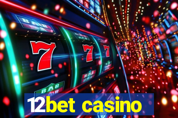 12bet casino