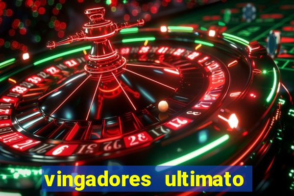 vingadores ultimato dublado download