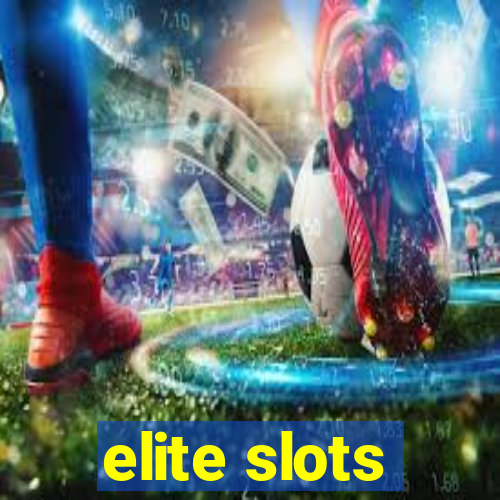 elite slots