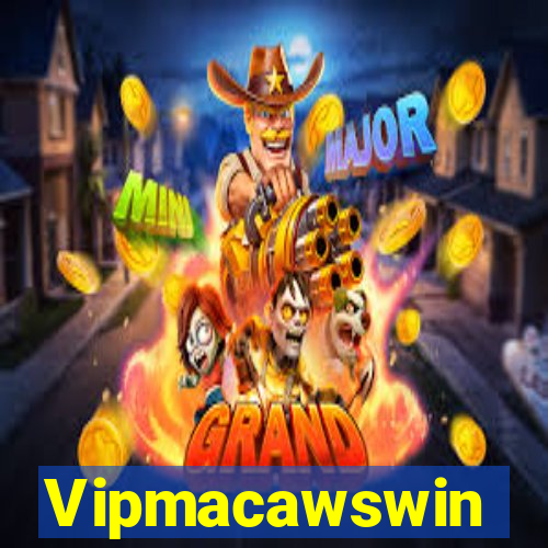 Vipmacawswin