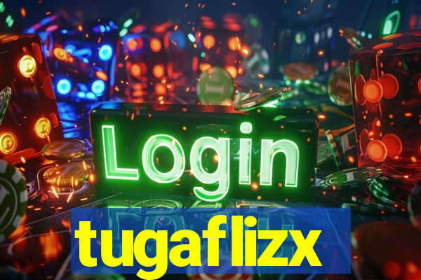 tugaflizx