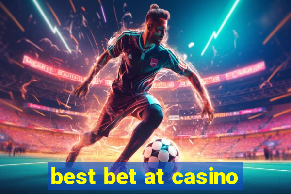 best bet at casino