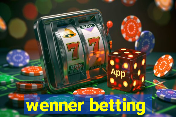 wenner betting