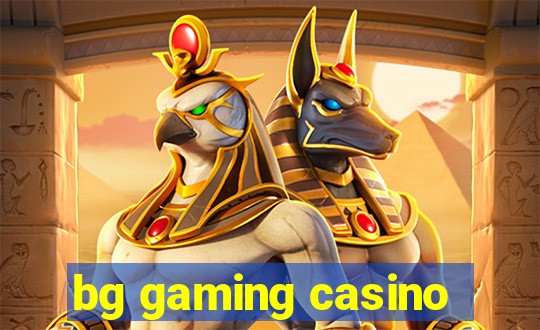 bg gaming casino