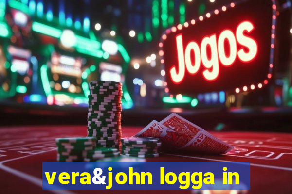 vera&john logga in