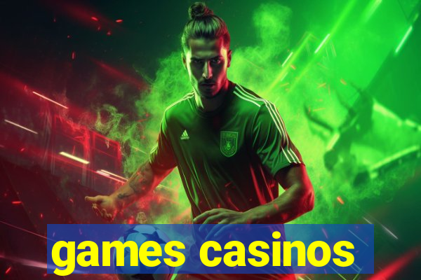 games casinos