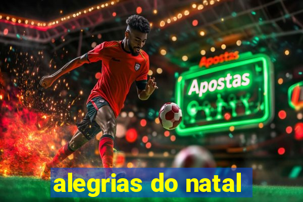 alegrias do natal