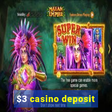 $3 casino deposit