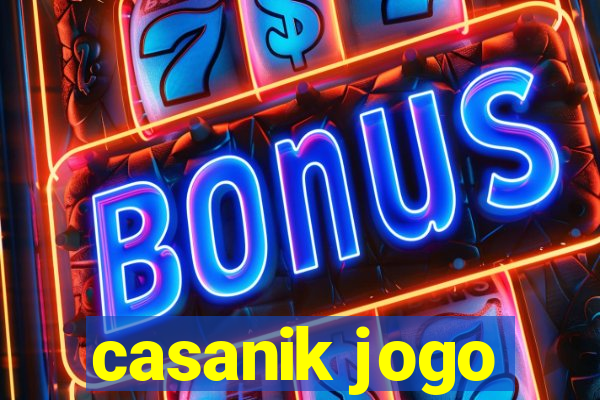 casanik jogo