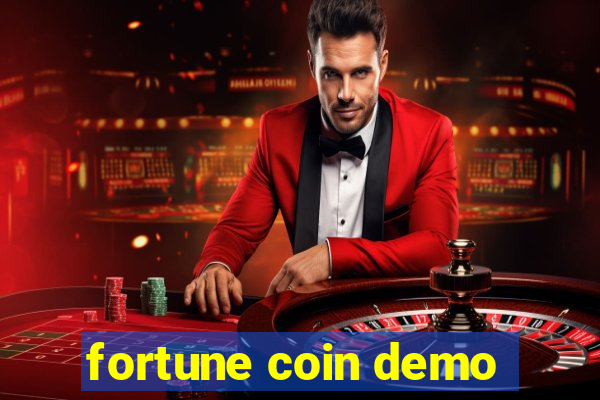 fortune coin demo