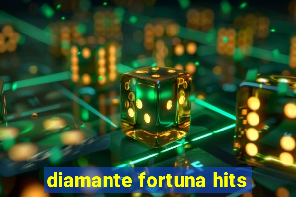 diamante fortuna hits