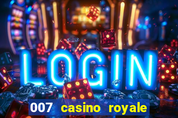 007 casino royale adoro cinema