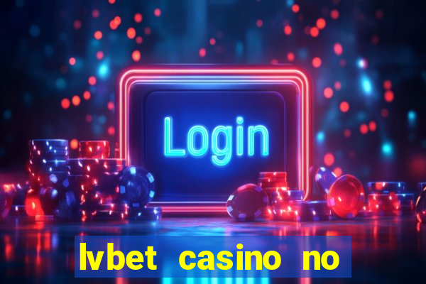 lvbet casino no deposit bonus