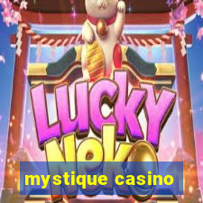 mystique casino