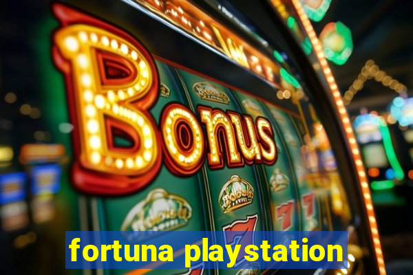 fortuna playstation