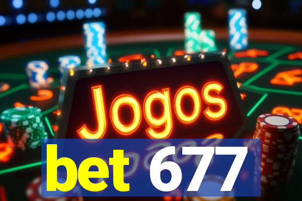 bet 677