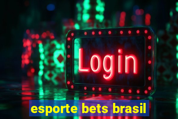 esporte bets brasil