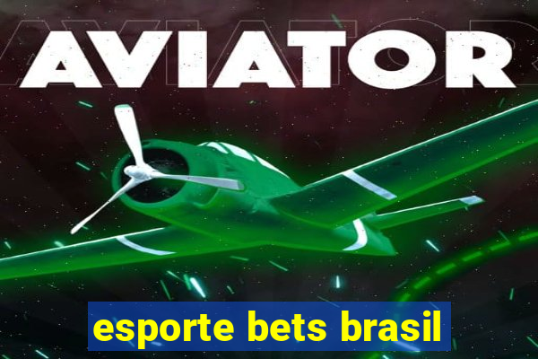 esporte bets brasil