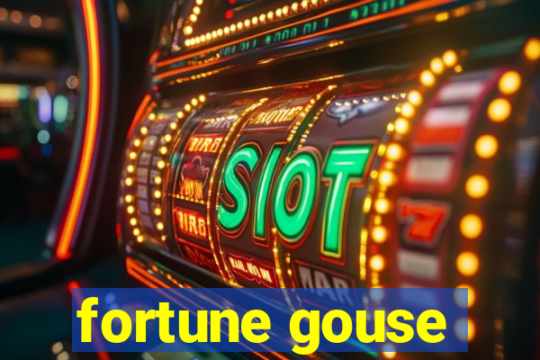 fortune gouse