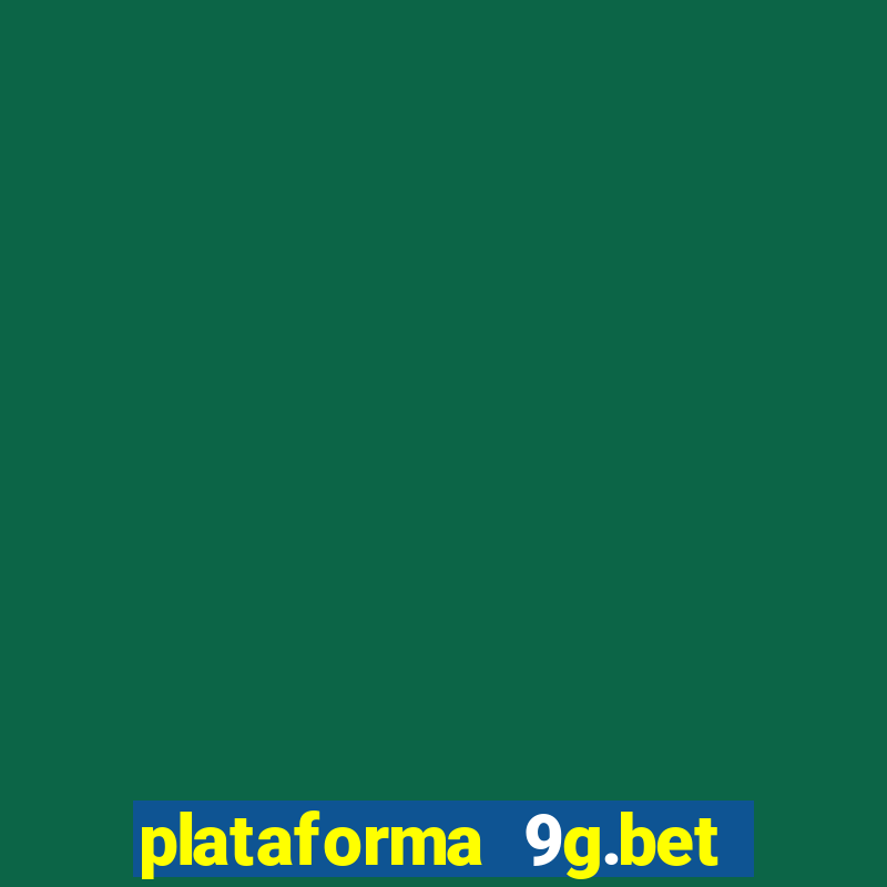 plataforma 9g.bet 茅 confi谩vel