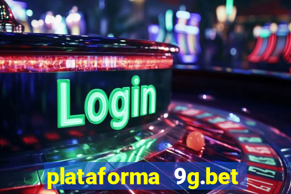 plataforma 9g.bet 茅 confi谩vel